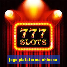 jogo plataforma chinesa